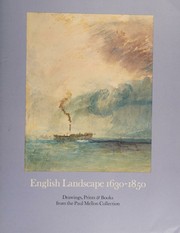 Cover of: English landscape, 1630-1850: drawings, prints & books from the Paul Mellon Collection : an exhibition, April 19-July 17, 1977