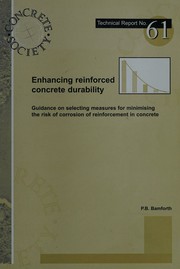 Cover of: Enhancing re-inforced concrete durability: guidance on selecting measures for minimising the risk of corrosion of reinforcement in concrete