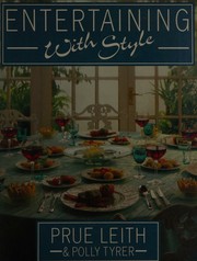 Cover of: Entertaining with style by Prudence Leith, Prudence Leith