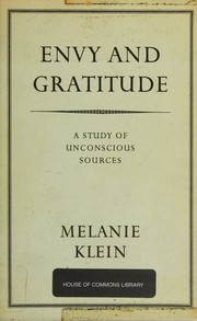 Cover of: Envy And Gratitude A Study Of Unconscious Sources