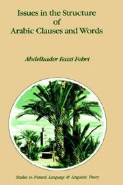 Cover of: Issues in the structure of Arabic clauses and words