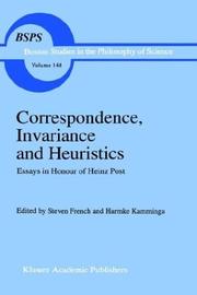 Cover of: Correspondence, Invariance and Heuristics: Essays in Honour of Heinz Post (Boston Studies in the Philosophy of Science)