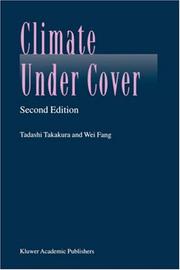 Cover of: Climate under cover | T. Takakura