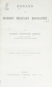Cover of: Essays in modern military biography. by Charles Cornwallis Chesney, Charles Cornwallis Chesney