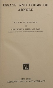 Cover of: Essays and poems of Arnold,: With an introduction by Frederick William Roe