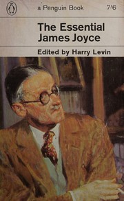 Cover of: The Essential james Joyce by James Joyce, James Joyce