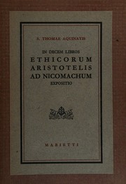 Cover of In decem libros Ethicorum Aristotelis ad Nicomachum expositio by Thomas Aquinas
