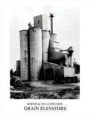 Cover of: Grain Elevators by Becher, Bernd, Hilla Becher