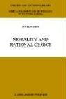 Cover of: Morality and rational choice