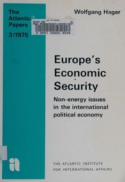 Cover of: Europe's economic security: non-energy issues in the international political economy