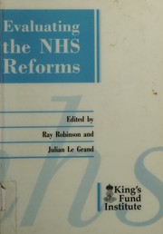 Cover of: [(Evaluating the NHS Reforms)] [Edited by Ray Robinson ] published on (February, 1994)