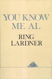 Cover of: You know me Al | Ring Lardner
