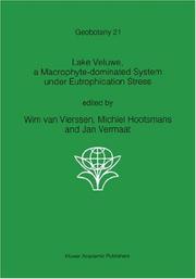 Lake Veluwe, a macrophyte-dominated system under eutrophication stress by Wilhelmus van Vierssen