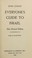 Cover of: Everyone's guide to Israel