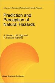 Cover of: Prediction and perception of natural hazards: proceedings, symposium, 22-26 October 1990, Perugia, Italy