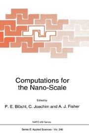 Cover of: Computations for the nano-scale by edited by P.E. Blöchl, C. Joachim, and A.J. Fisher.