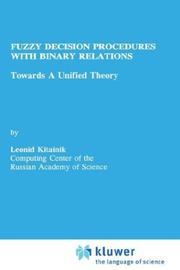 Cover of: Fuzzy decision procedures with binary relations | Leonid Kitainik
