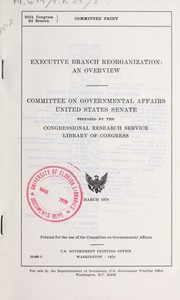 Cover of: Executive branch reorganization: an overview