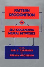 Cover of: Pattern recognition by self-organizing neural networks