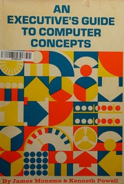 Front cover of An executive's guide to computer concepts by James E. Monsma