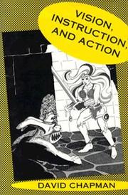Cover of: Vision, instruction, and action by David Chapman