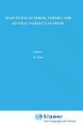 Quantum scattering theory for several particle systems by S. P. Merkur'ev, L.D. Faddeev, S.P. Merkuriev 