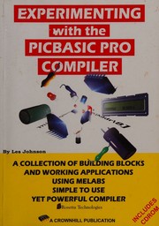 Cover of: Experimenting with the PICBasic Pro compiler