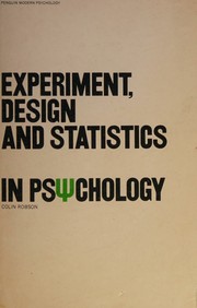 Cover of: Experiment, design and statistics in psychology.