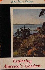 Cover of: Exploring America's  gardens.