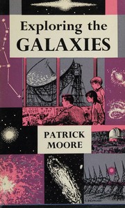 Cover of: Exploring the galaxies