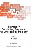 Cover of: Intrinsically Conducting Polymers: An Emerging Technology by M. Aldissi, M. Aldissi