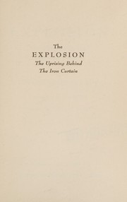 Cover of: The explosion;: The uprising behind the Iron Curtain