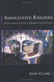 Cover of: Associative engines: connectionism, concepts, and representational change