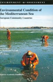 Cover of: Environmental condition of the Mediterranean Sea by edited by F.B. de Walle, M. Nikolopoulou-Tamvakli, W.J. Heinen ; with major contributions from V. Silano ... [et al.] ; with support from European Investment Bank, Luxembourg, Luxembourg.