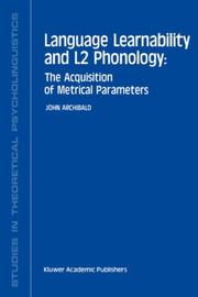 Cover of: Language learnability and L2 phonology: the acquisition of metrical parameters
