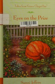 Cover of: Eyes on the Prize (The Tales from Grace Chapel Inn Series #43)