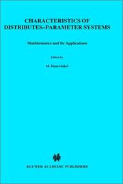 Cover of: Characteristics of Distributed-Parameter Systems: Handbook of Equations of Mathematical Physics and Distributed-Parameter Systems (Mathematics and Its Applications)