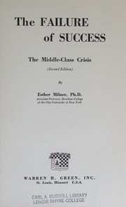 Cover of: The failure of success: the middle-class crisis.