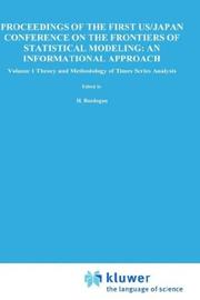 Cover of: Proceedings of the First US/Japan Conference on the Frontiers of Statistical Modeling: an Informational Approach