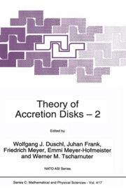 Cover of: Theory of Accretion Disks - 2 (NATO Science Series C: (closed))