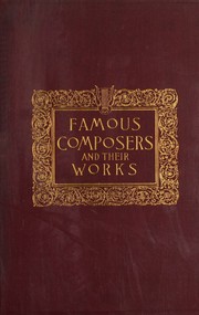 Cover of: Famous Composers and Their Works by John Knowles et. Al Pain, John Knowles et. Al Pain