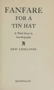 Cover of: Fanfare for a Tin Hat. A Third Essay in Autobiography