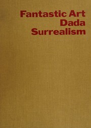 Cover of: Fantastic art, dada, surrealism.