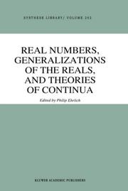 Cover of: Real numbers, generalizations of the reals, and theories of continua | 