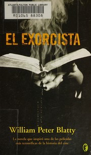 Cover of: El exorcista by William Peter Blatty, William Peter Blatty