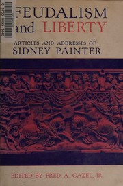 Cover of: Feudalism and liberty: articles and addresses