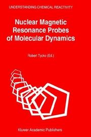 Cover of: Nuclear magnetic resonance probes of molecular dynamics