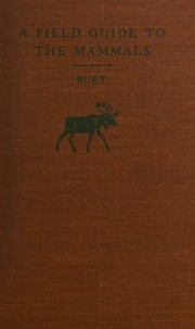 A field guide to the mammals,
