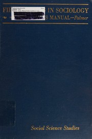 Cover of: Field studies in sociology;: A student's manual,