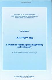 Cover of: Aspect '94: Advances in Subsea Pipeline Engineering and Technology (Advances in Underwater Technology, Ocean Science and Offshore Engineering)